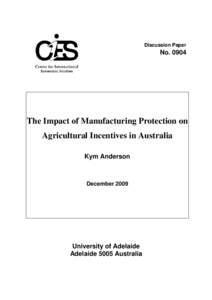 Discussion Paper  No[removed]The Impact of Manufacturing Protection on Agricultural Incentives in Australia