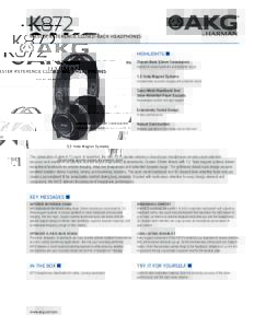 K872  MASTER REFERENCE CLOSED-BACK HEADPHONES HIGHLIGHTS Closed-Back 53mm Transducers Highest-in-class headroom and dynamic range