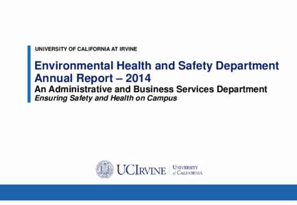 California / Occupational safety and health / Economy / University of California /  Irvine / University of California / Performance indicator / Human factors and ergonomics / Environment /  health and safety