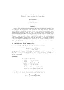 Gauss’ hypergeometric function Frits Beukers October 10, 2009 Abstract We give a basic introduction to the properties of Gauss’ hypergeometric functions, with
