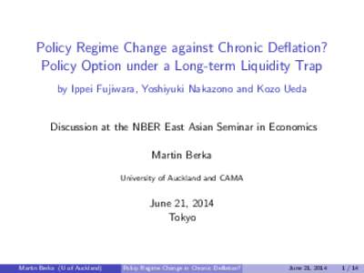 Policy Regime Change against Chronic Deflation?  Policy Option under a Long-term Liquidity Trap  0.2cm - by Ippei Fujiwara, Yoshiyuki Nakazono and Kozo Ueda