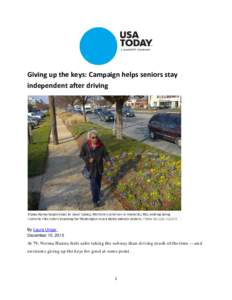 Giving up the keys: Campaign helps seniors stay independent after driving By Laura Ungar December 15, 2015