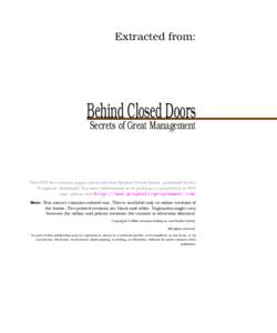 Extracted from:  Behind Closed Doors Secrets of Great Management  This PDF file contains pages extracted from Behind Closed Doors, published by the
