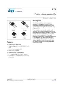 L78 Positive voltage regulator ICs Datasheet - production data Description The L78 series of three-terminal positive