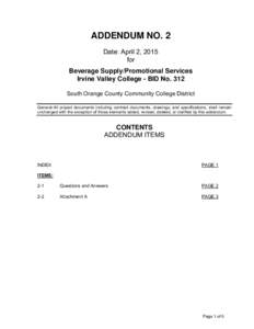 ADDENDUM NO. 2 Date: April 2, 2015 for Beverage Supply/Promotional Services Irvine Valley College - BID No. 312 South Orange County Community College District