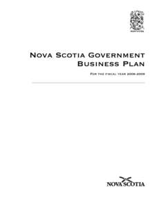 Nova Scotia Government Business Plan For the fiscal year 2008–2009 Government