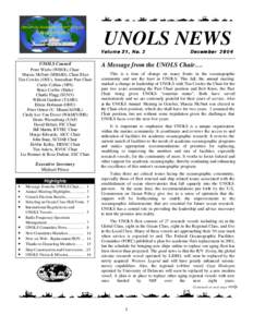 UNOLS NEWS Volume 21, No. 2 UNOLS Council Peter Wiebe (WHOI), Chair Marcia McNutt (MBARI), Chair Elect Tim Cowles (OSU), Immediate Past Chair