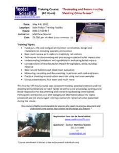 Training Course: (40 Hours) “Processing and Reconstructing Shooting Crime Scenes”