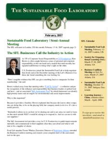 February, 2007  Sustainable Food Laboratory | Semi-Annual Meeting The SFL will meet in London, UK this month, February 13-16, 2007 (agenda page 2)