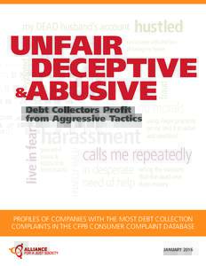 Debt collection / Credit / Debt / Fair Debt Collection Practices Act / United States federal banking legislation / Bankruptcy in the United States / Debt buyer / Collection agency / Consumer Financial Protection Bureau / Payday loan / Fair debt collection / Consumer protection