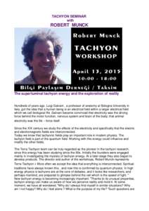 TACHYON SEMINAR with ROBERT MUNCK  The superluminal tachyon energy and the exploration of reality