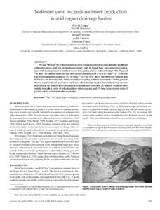 Sediment yield exceeds sediment production in arid region drainage basins Erik M. Clapp* Paul R. Bierman School of Natural Resources and Department of Geology, University of Vermont, Burlington, Vermont 05401, USA