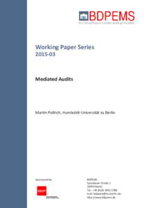 Working Paper SeriesMediated Audits  Martin Pollrich, Humboldt-Universität zu Berlin
