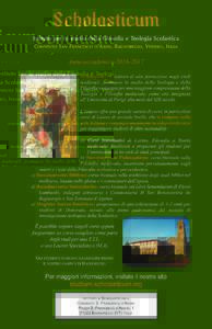 Scholasticum Istituto per lo studio della Filosofia e Teologia Scolastica CONVENTO SAN FRANCESCO D’ASSISI, BAGNOREGIO, VITERBO, ITALIA Anno accademico