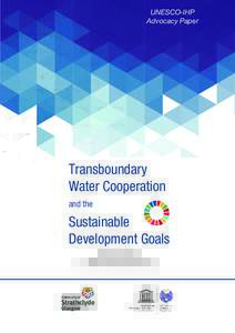 Sustainability / Natural environment / United Nations / United Nations Development Programme / Sustainable Development Goals / Sustainable development / Integrated water resources management / Millennium Development Goals / Post-2015 Development Agenda / United Nations Conference on Sustainable Development