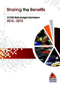 VCOSS State Budget Submission CONTENTS Sharing the Benefits: