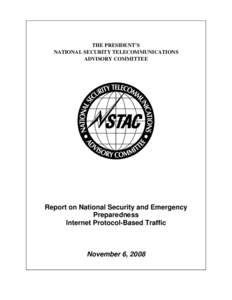 THE PRESIDENT’S NATIONAL SECURITY TELECOMMUNICATIONS ADVISORY COMMITTEE Report on National Security and Emergency Preparedness