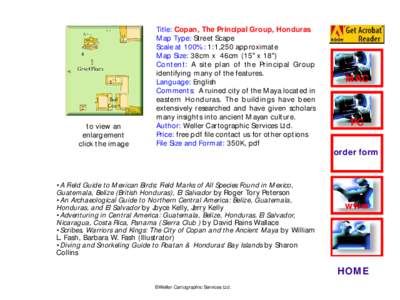 to view an enlargement click the image Title: Copan, The Principal Group, Honduras Map Type: Street Scape