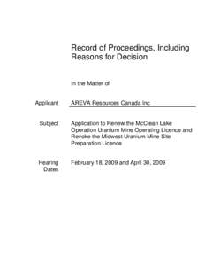 Record of Proceedings - AREVA Resources Canada Inc. - Application to Renew the McClean Lake Operation Uranium Mine Operating Licence and Revoke the Midwest Uranium Mine Site Preparation Licence