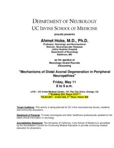 proudly presents  Ahmet Hoke, M.D., Ph.D. Professor, Neurology and Neuroscience Director, Neuromascular Diseases Johns Hopkins Hospital