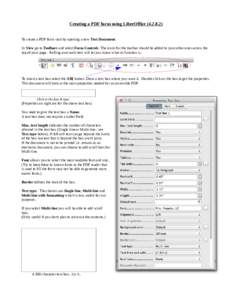 Creating a PDF form using LibreOfficeTo create a PDF form start by opening a new Text Document. In View go to Toolbars and select Form Controls. The icons for the toolbar should be added to your other ones acr