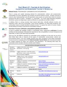 Fact Sheet #7: Tourism & Certification  Competitive and Sustainable Tourism in Sinaloa Sur Relevant issues: The demand for sustainable tourism and authenticity There is strong and rapidly increasing demand for environmen