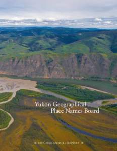 Yukon Geographical Place Names Board  • Annual Report •