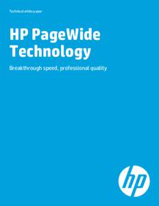 Microsoft Word - HP Officejet Pro X Series with PageWide Technology White Paper_4AA4-4292ENUS_02Nov12_2.docx