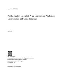 Report No: 78783-BG . Public Sector–Operated Price Comparison Websites: Case Studies and Good Practices
