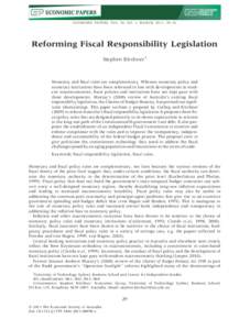 ECONOMIC PAPERS, VOL. 30, NO. 1, MARCH, 2011, 29–32  Reforming Fiscal Responsibility Legislation Stephen Kirchner1  Monetary and fiscal rules are complementary. Whereas monetary policy and