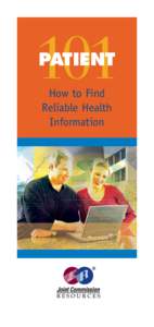 101 PATIENT How to Find Reliable Health Information