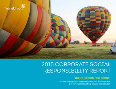 2015 Corporate Social Responsibility Report Information for Good SM