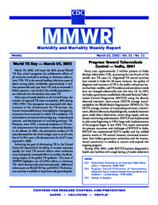 Morbidity and Mortality Weekly Report Weekly March 22, [removed]Vol[removed]No. 11  Progress Toward Tuberculosis