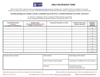 ANALYSIS REQUEST FORM Please refer to ESCL catalog of services at http://www.aescl.missouri.edu for analytical tests. Shorthand codes are available for many tests. Indicate any special instructions you may have on the ba