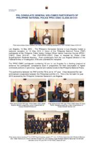 PRESS RELEASE LHLPHL CONSULATE GENERAL WELCOMES PARTICIPANTS OF PHILIPPINE NATIONAL POLICE PPSC-OSEC CLASS
