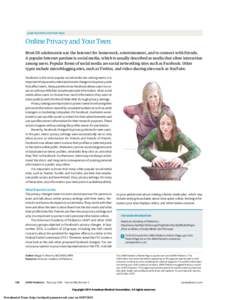 JAMA PEDIATRICS PATIENT PAGE  Online Privacy and Your Teen Most US adolescents use the Internet for homework, entertainment, and to connect with friends. A popular Internet pastime is social media, which is usually descr