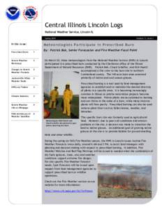 Central Illinois Lincoln Logs National Weather Service, Lincoln IL Spring 2010 In this issue: