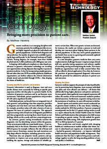 Genome technology Bringing more precision to patient care. Matthew Hawkins, President, Sunquest