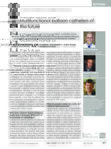   EDITORIAL For reprint orders, please contact:  Multifunctional balloon catheters of the future “Recently, a class of novel materials has been developed: stretchable polymerelectronic comp