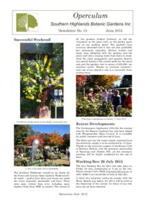 Operculum Southern Highlands Botanic Gardens Inc Newsletter No. 15 Successful Weekend!  June 2013