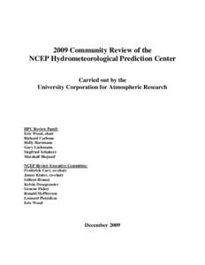 2009 Community Review of the NCEP Hydrometeorological Prediction Center Carried out by the University Corporation for Atmospheric Research  HPC Review Panel:
