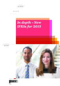 pwc.com/ifrs  In depth – New IFRSs forMarch 2015