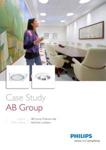 Case Study AB Group Location Philips Lighting  AB Group, Orzinuovi, Italy