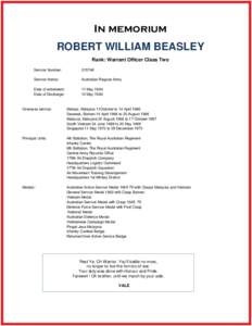 In memorium ROBERT WILLIAM BEASLEY Rank: Warrant Officer Class Two Service Number:  215748