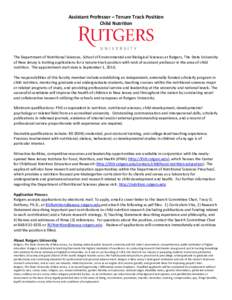 Assistant Professor – Tenure Track Position Child Nutrition The Department of Nutritional Sciences, School of Environmental and Biological Sciences at Rutgers, The State University of New Jersey is inviting application