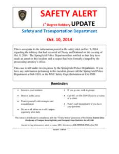 SAFETY ALERT 1st Degree Robbery UPDATE  Safety and Transportation Department