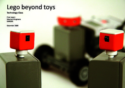 Lego beyond toys Technology Class Final report Maarten Brugmans S040203 December 2009
