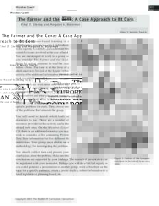 Microbes Count!  153 The Farmer and the Gene: A Case Approach to Bt Corn Ethel D. Stanley and Margaret A. Waterman