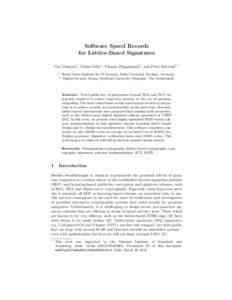 Software Speed Records for Lattice-Based Signatures Tim G¨ uneysu1 , Tobias Oder1 , Thomas P¨oppelmann1 , and Peter Schwabe2 1 2