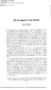 The Productive Life of Risk Caitlin Zaloom Cultural Anthropology; Aug 2004; 19, 3; Research Library pgReproduced with permission of the copyright owner. Further reproduction prohibited without permission.
